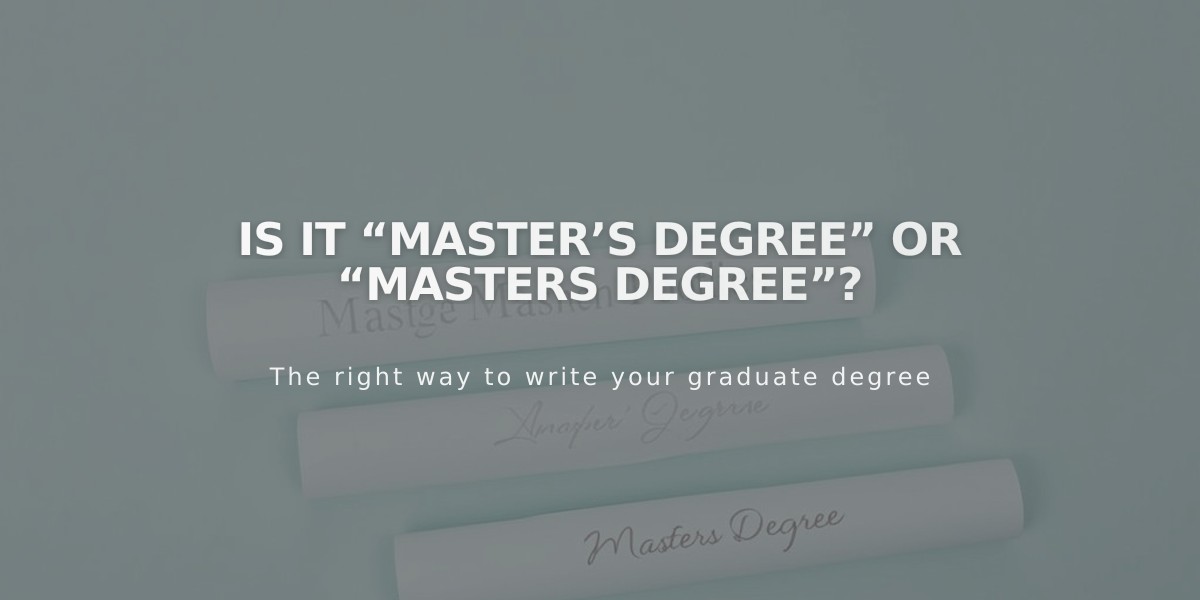 Master's vs. Masters: How to Correctly Write Your Graduate Degree