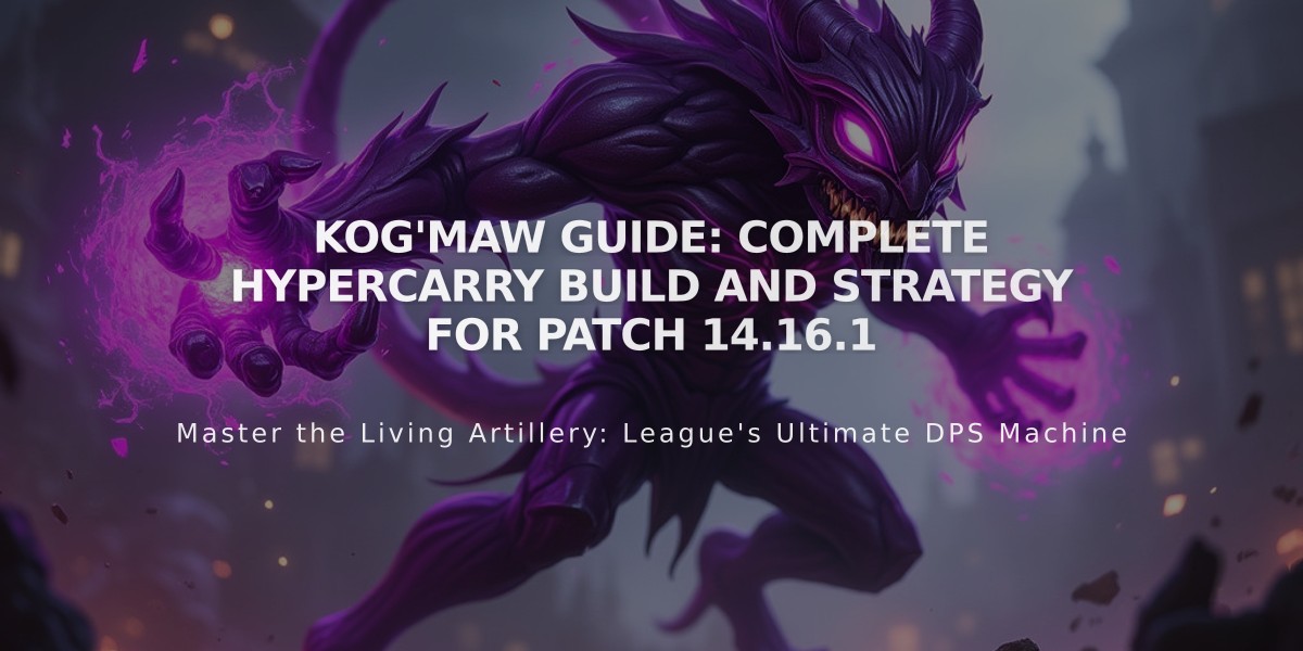 Kog'Maw Guide: Complete Hypercarry Build and Strategy for Patch 14.16.1