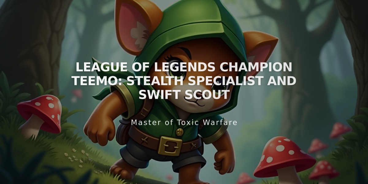 League of Legends Champion Teemo: Stealth Specialist and Swift Scout