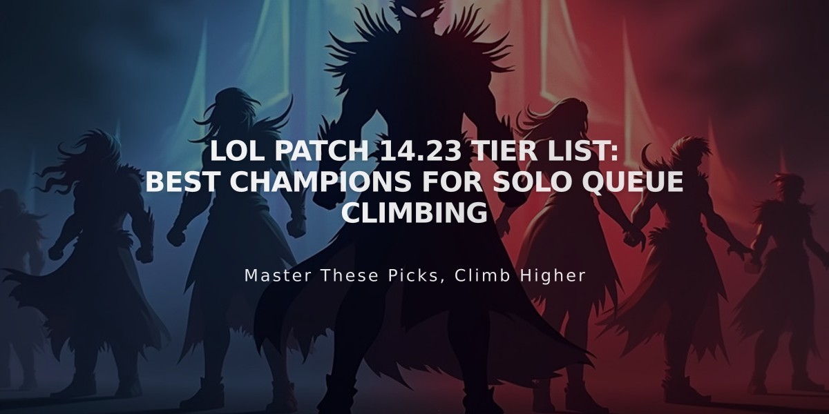 LoL Patch 14.23 Tier List: Best Champions for Solo Queue Climbing