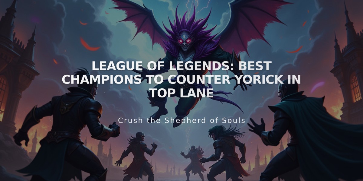 League of Legends: Best Champions to Counter Yorick in Top Lane