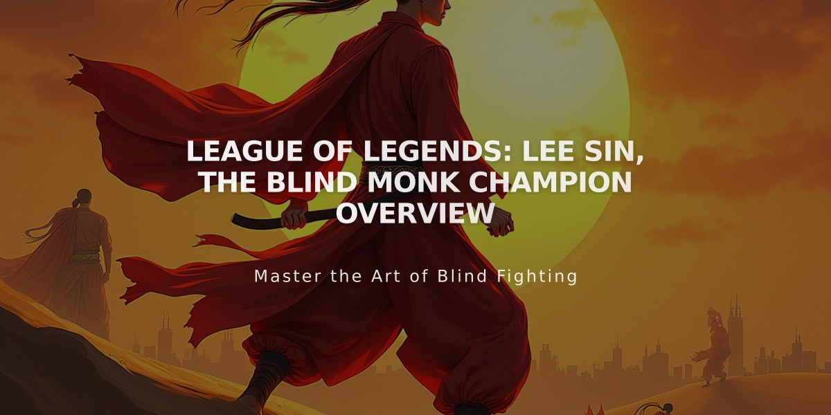 League of Legends: Lee Sin, the Blind Monk Champion Overview