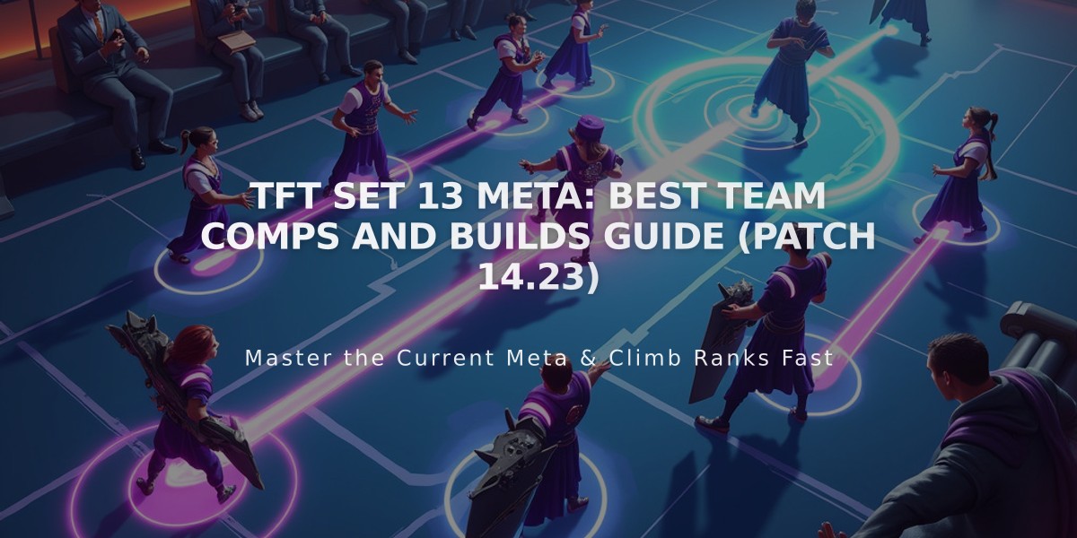 TFT Set 13 Meta: Best Team Comps and Builds Guide (Patch 14.23)