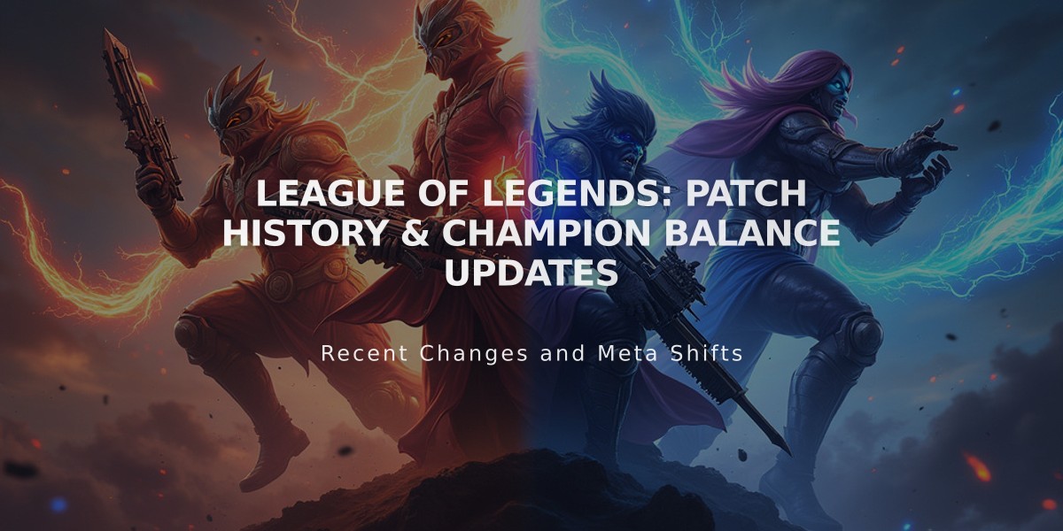 League of Legends: Patch History & Champion Balance Updates