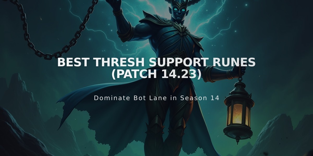 Best Thresh Support Runes (Patch 14.23)