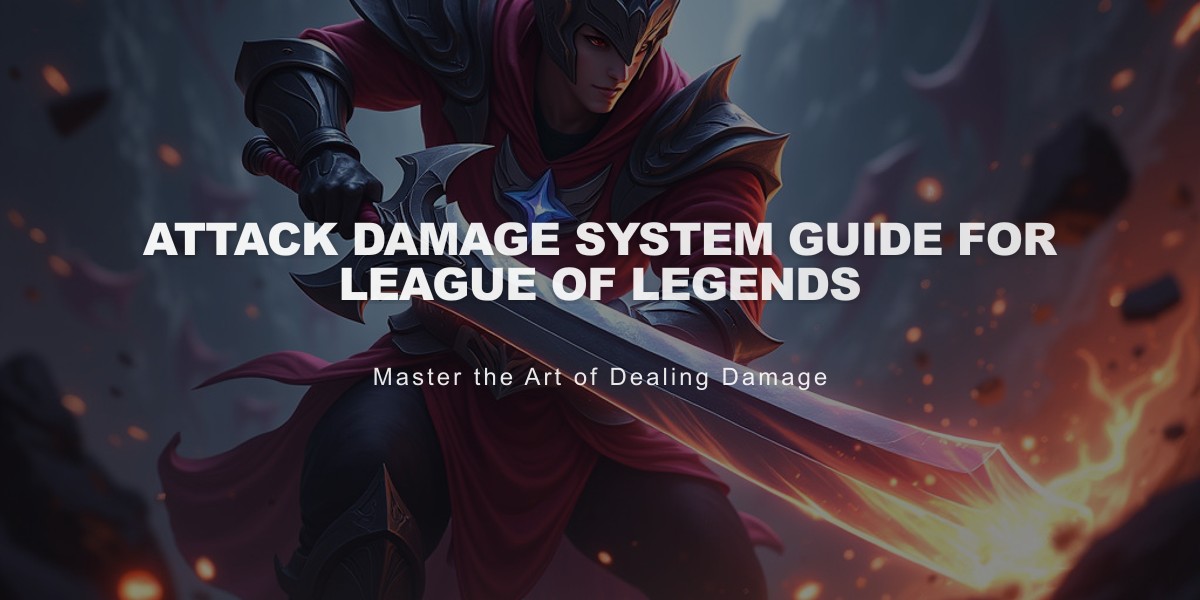 Attack Damage System Guide for League of Legends