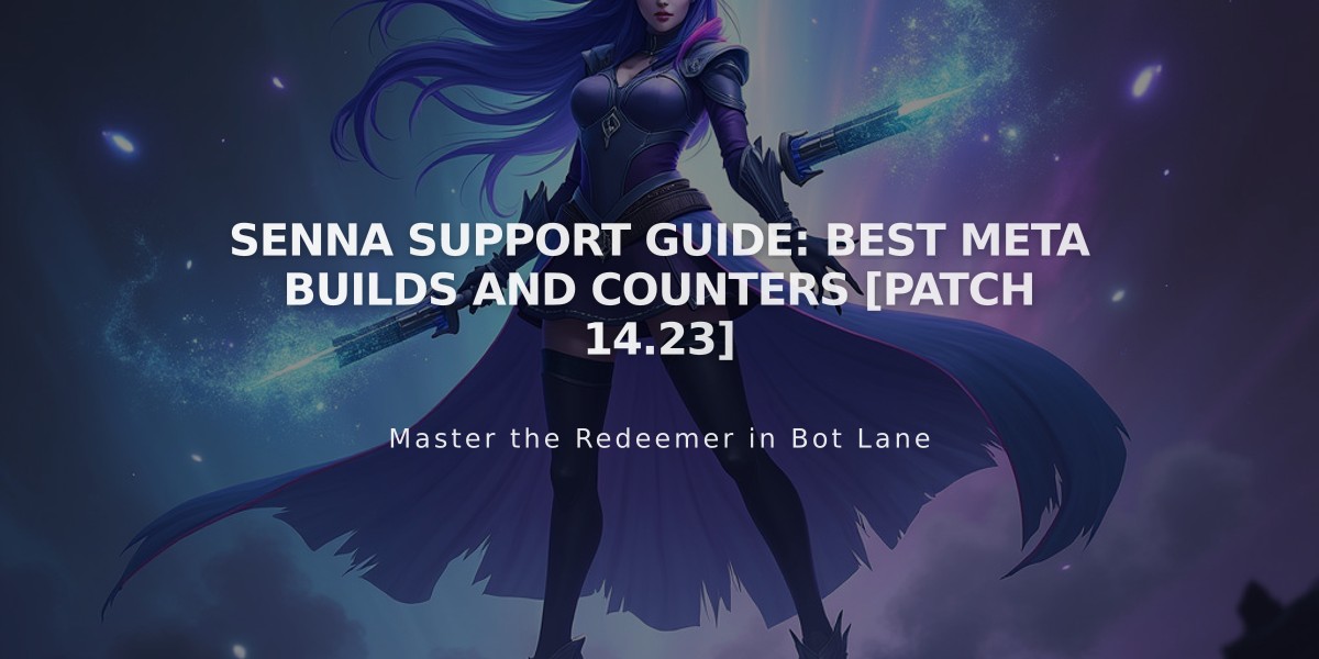 Senna Support Guide: Best Meta Builds and Counters [Patch 14.23]