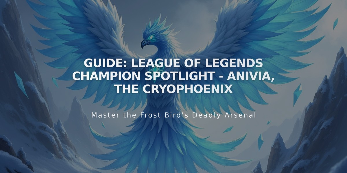 Guide: League of Legends Champion Spotlight - Anivia, the Cryophoenix