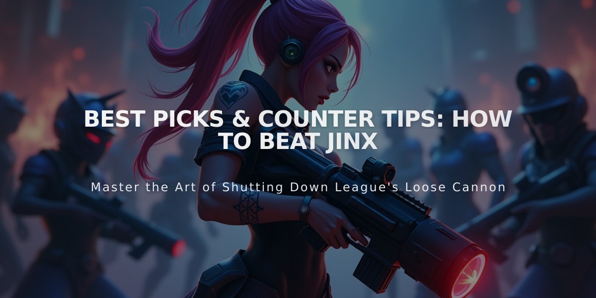 Best Picks & Counter Tips: How to Beat Jinx