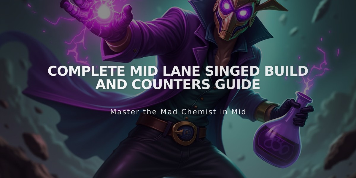 Complete Mid Lane Singed Build and Counters Guide