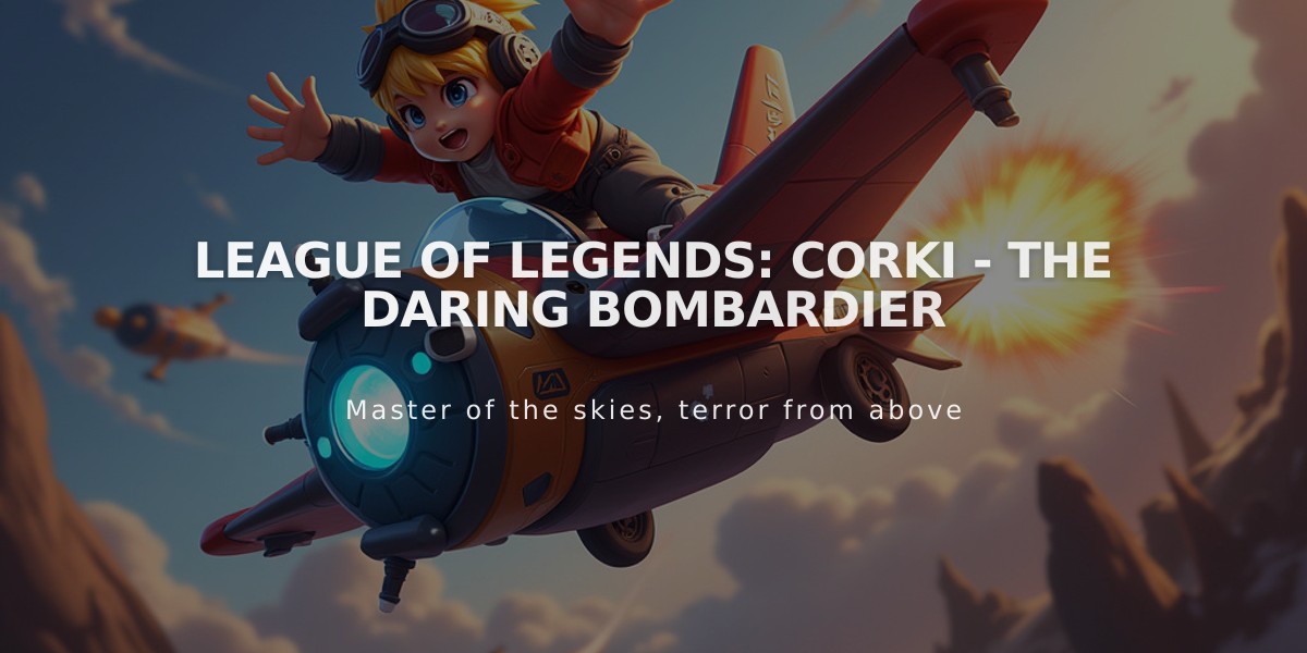 League of Legends: Corki - The Daring Bombardier