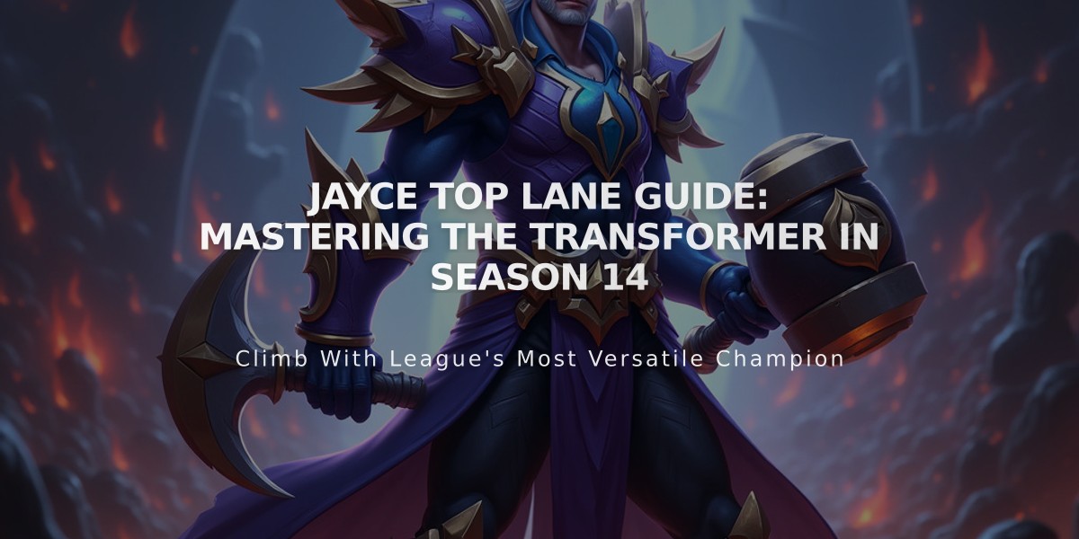 Jayce Top Lane Guide: Mastering the Transformer in Season 14