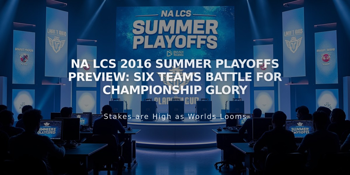 NA LCS 2016 Summer Playoffs Preview: Six Teams Battle for Championship Glory