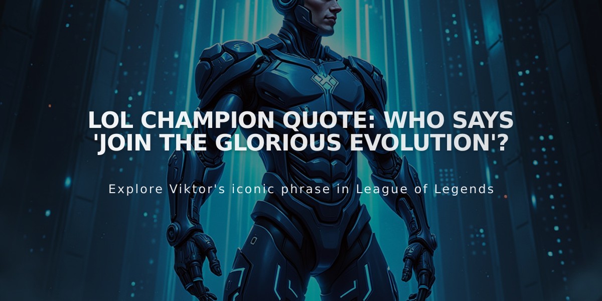 LoL Champion Quote: Who Says 'Join the Glorious Evolution'?