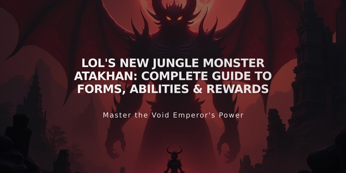 LoL's New Jungle Monster Atakhan: Complete Guide to Forms, Abilities & Rewards