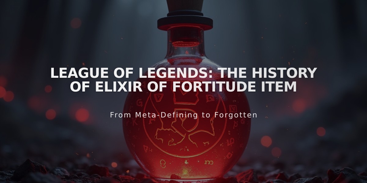 League of Legends: The History of Elixir of Fortitude Item