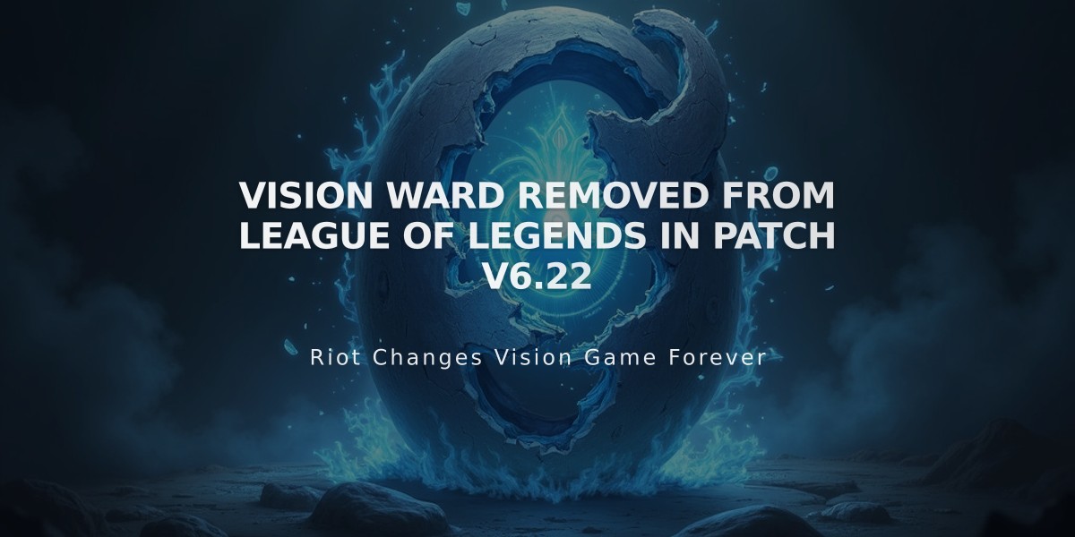 Vision Ward Removed from League of Legends in Patch V6.22