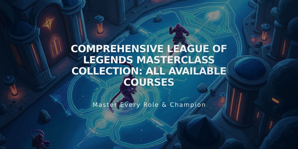 Comprehensive League of Legends Masterclass Collection: All Available Courses