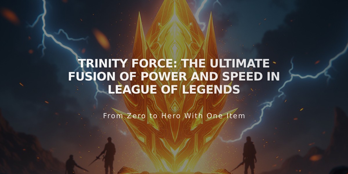 Trinity Force: The Ultimate Fusion of Power and Speed in League of Legends