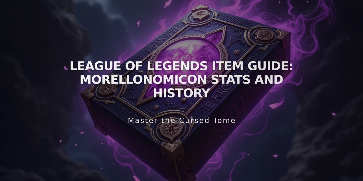 League of Legends Item Guide: Morellonomicon Stats and History