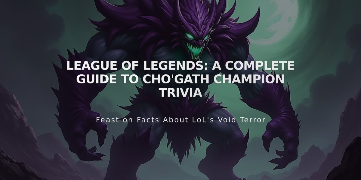 League of Legends: A Complete Guide to Cho'Gath Champion Trivia