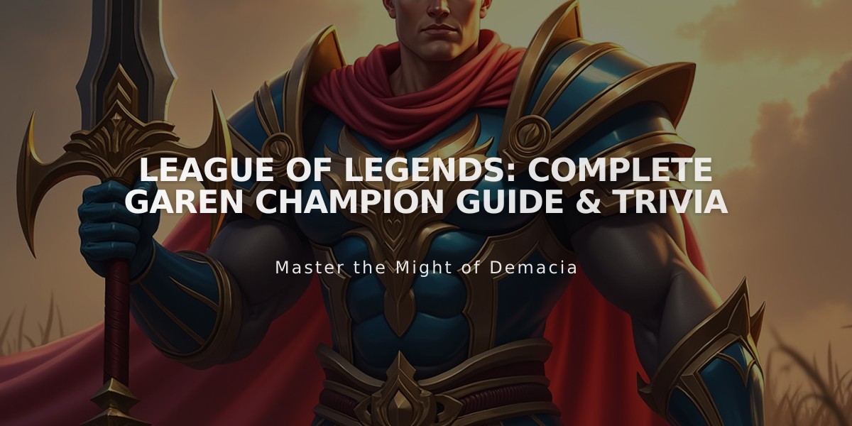 League of Legends: Complete Garen Champion Guide & Trivia