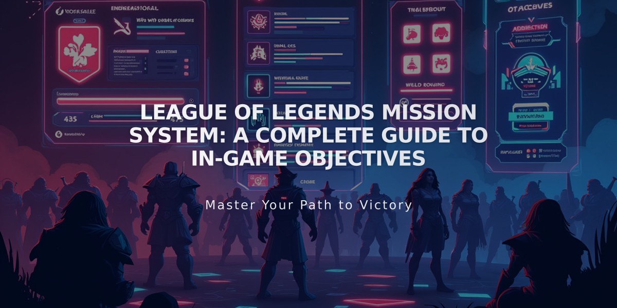 League of Legends Mission System: A Complete Guide to In-Game Objectives