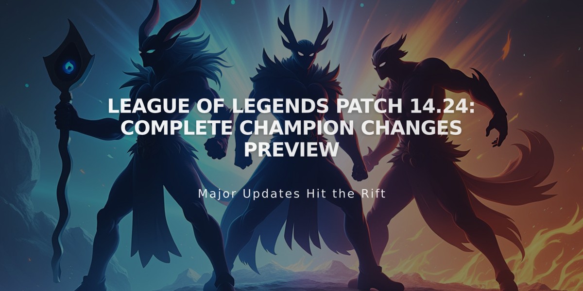 League of Legends Patch 14.24: Complete Champion Changes Preview