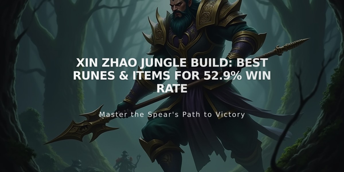 Xin Zhao Jungle Build: Best Runes & Items for 52.9% Win Rate