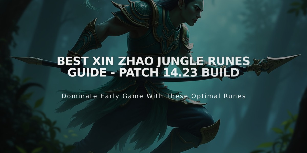 Best Xin Zhao Jungle Runes Guide - Patch 14.23 Build