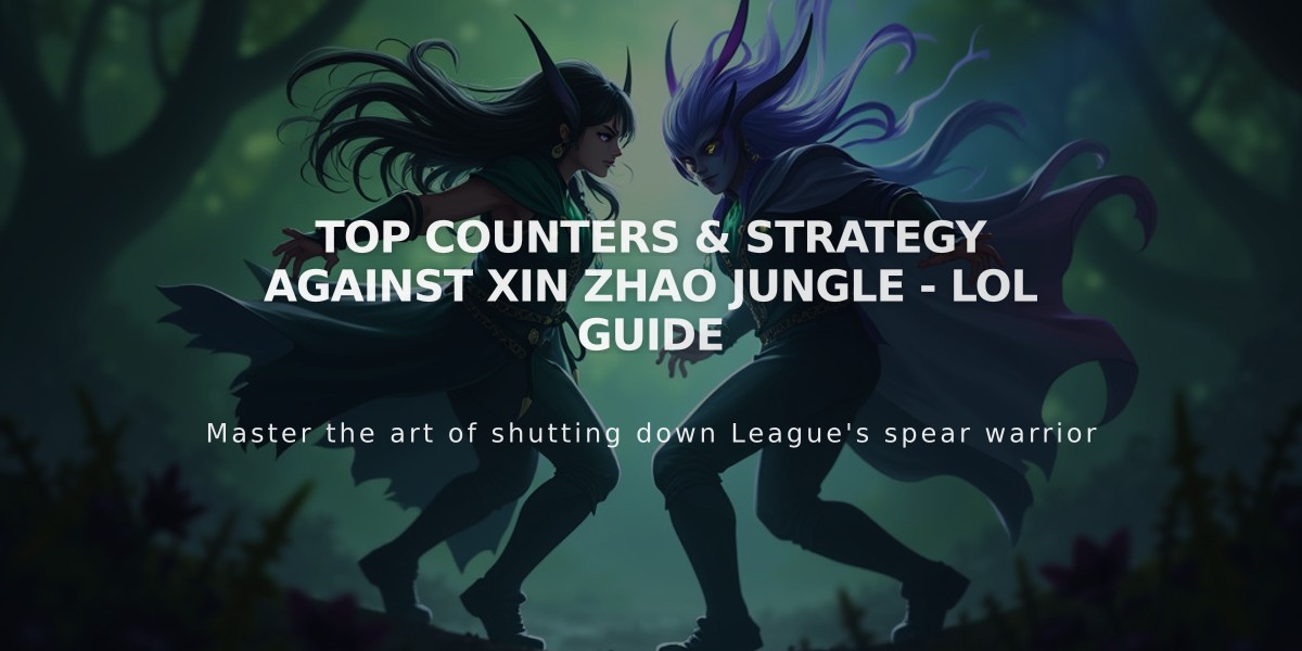 Top Counters & Strategy Against Xin Zhao Jungle - LoL Guide