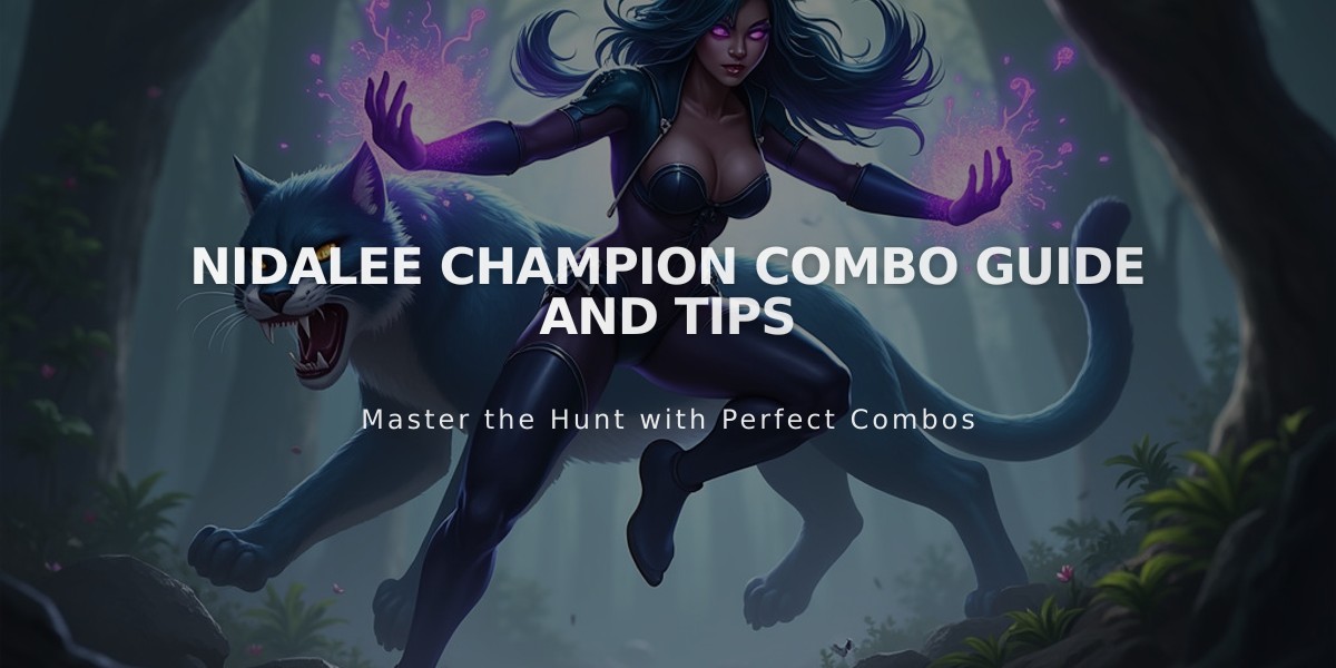 Nidalee Champion Combo Guide and Tips