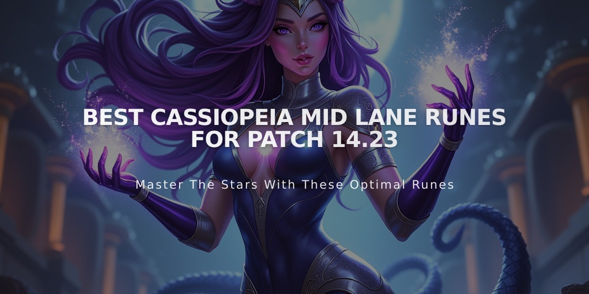 Best Cassiopeia Mid Lane Runes for Patch 14.23