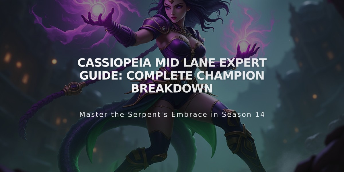 Cassiopeia Mid Lane Expert Guide: Complete Champion Breakdown