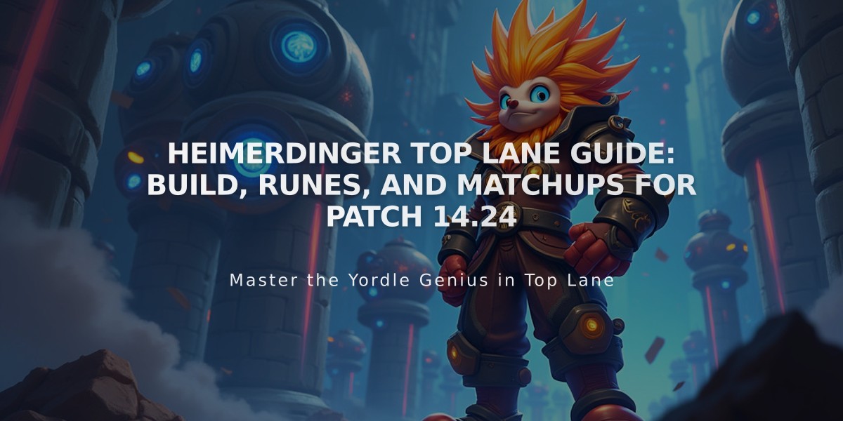 Heimerdinger Top Lane Guide: Build, Runes, and Matchups for Patch 14.24