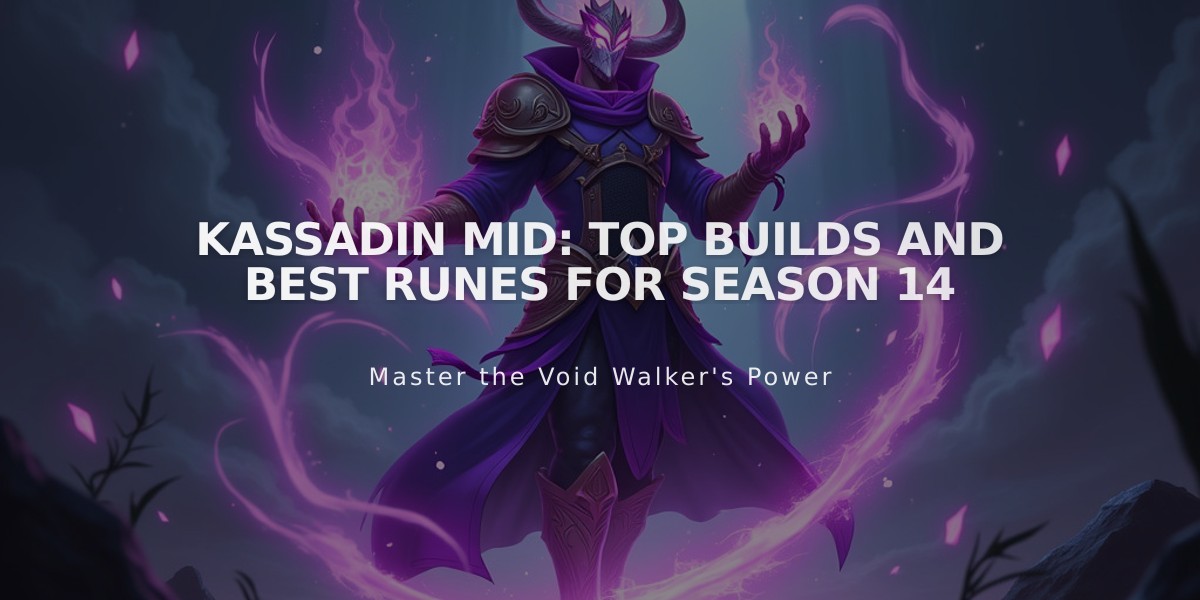 Kassadin Mid: Top Builds and Best Runes for Season 14