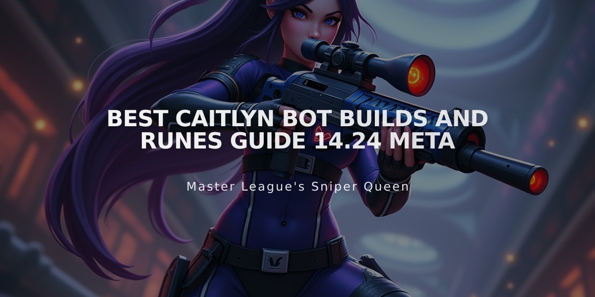 Best Caitlyn Bot Builds and Runes Guide 14.24 Meta