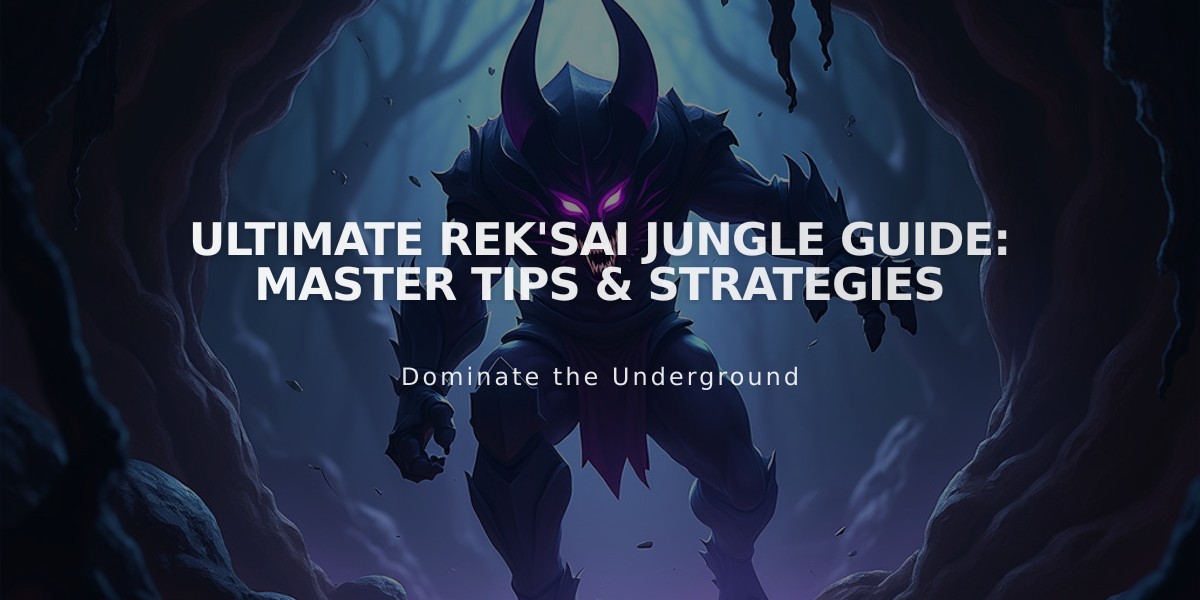 Ultimate Rek'Sai Jungle Guide: Master Tips & Strategies