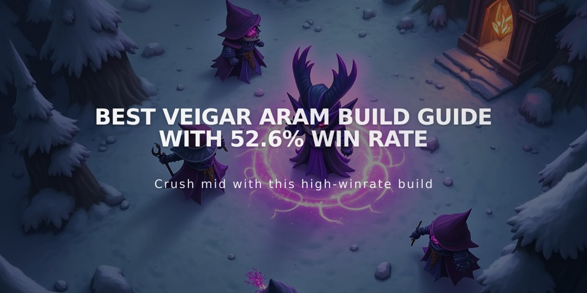 Best Veigar ARAM Build Guide with 52.6% Win Rate