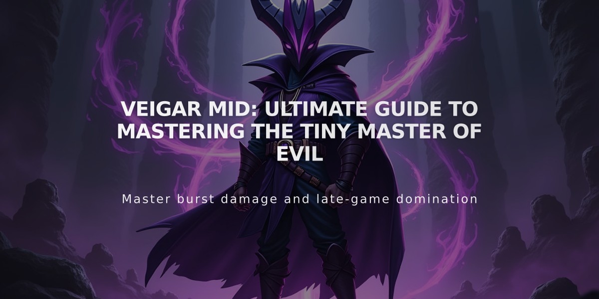 Veigar Mid: Ultimate Guide to Mastering the Tiny Master of Evil