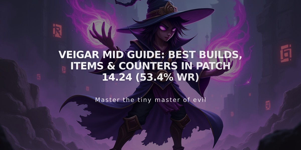 Veigar Mid Guide: Best builds, items & counters in patch 14.24 (53.4% WR)