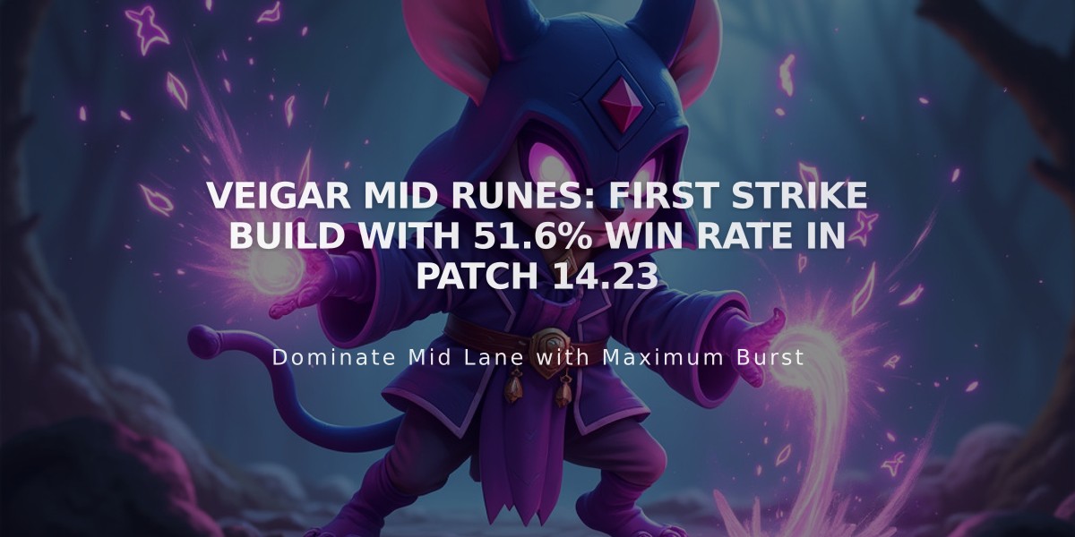 Veigar Mid Runes: First Strike Build with 51.6% Win Rate in Patch 14.23