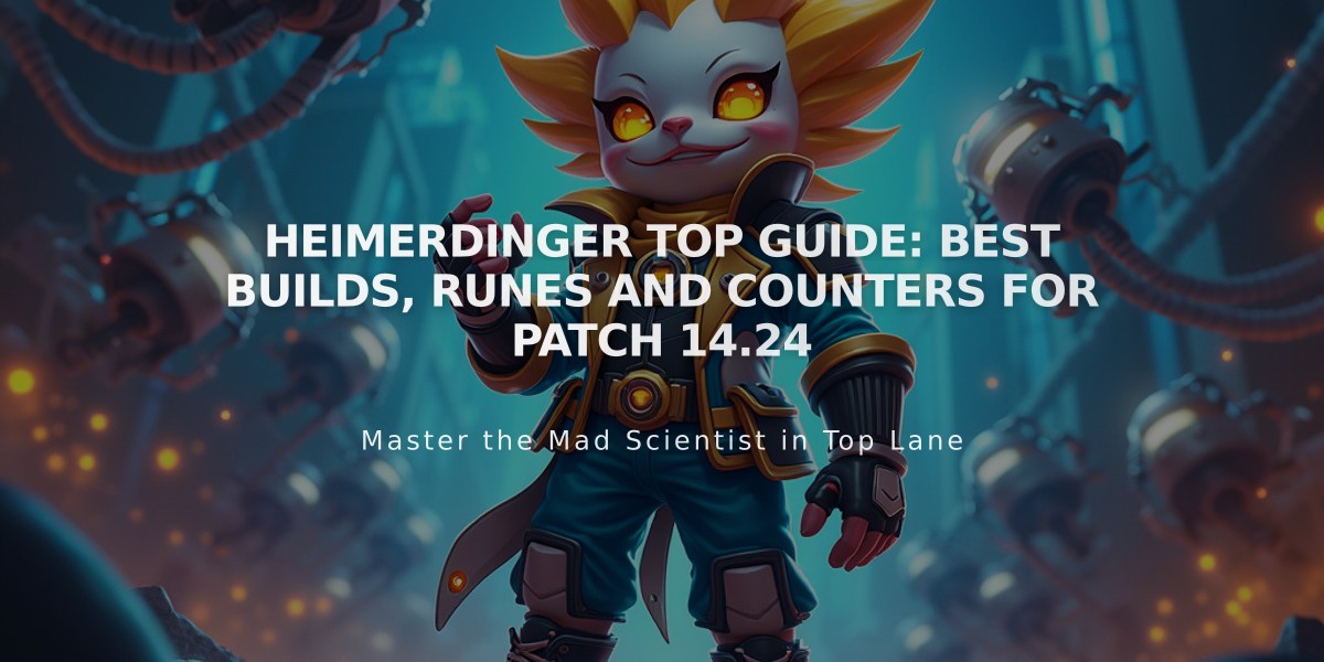 Heimerdinger Top Guide: Best Builds, Runes and Counters for Patch 14.24