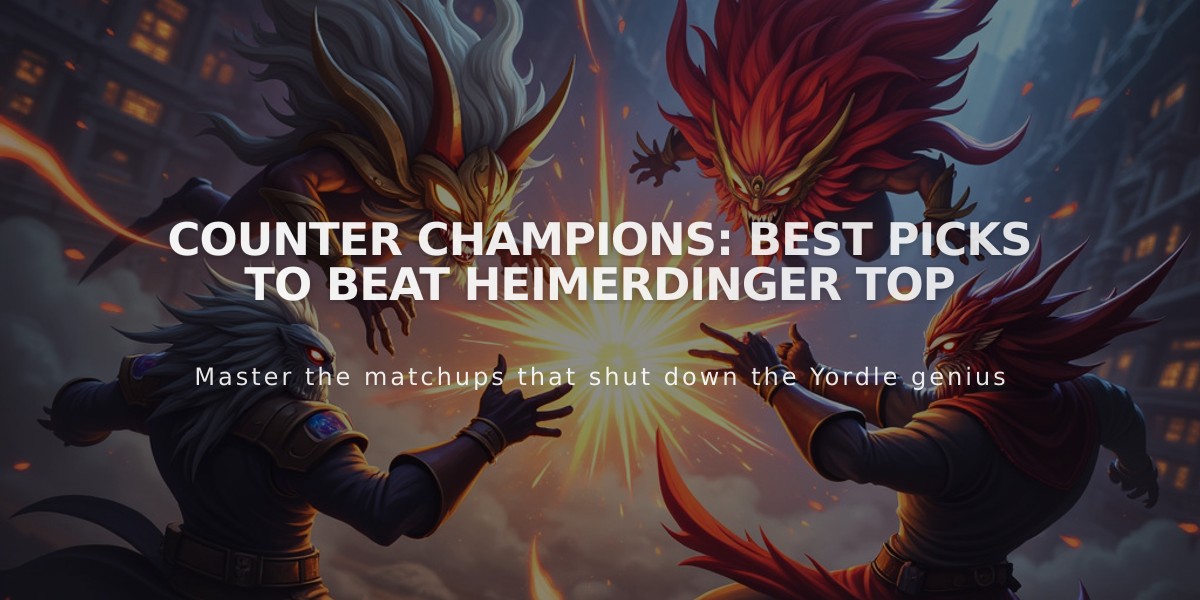 Counter Champions: Best Picks to Beat Heimerdinger Top