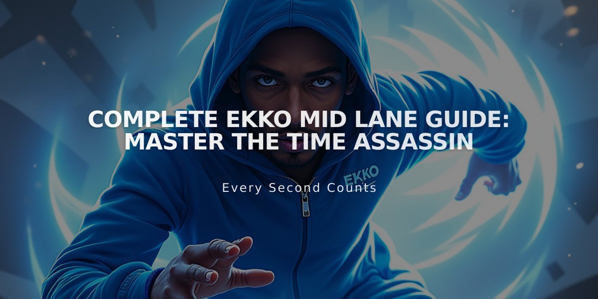 Complete Ekko Mid Lane Guide: Master the Time Assassin