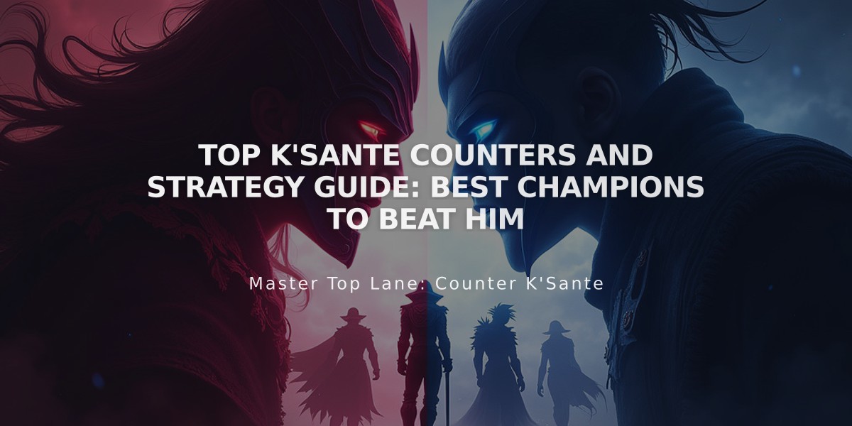 Top K'Sante Counters and Strategy Guide: Best Champions to Beat Him