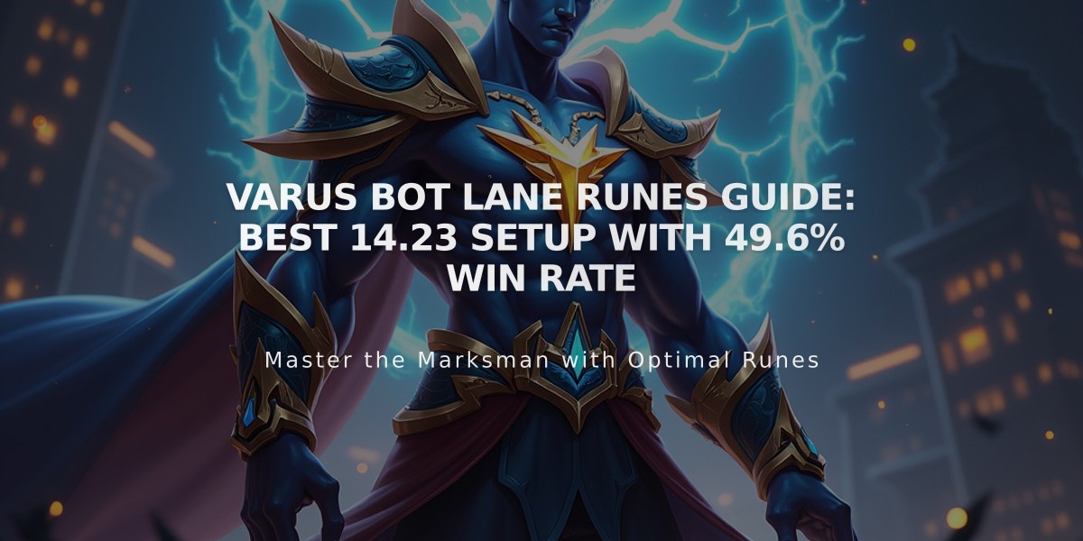 Varus Bot Lane Runes Guide: Best 14.23 Setup with 49.6% Win Rate