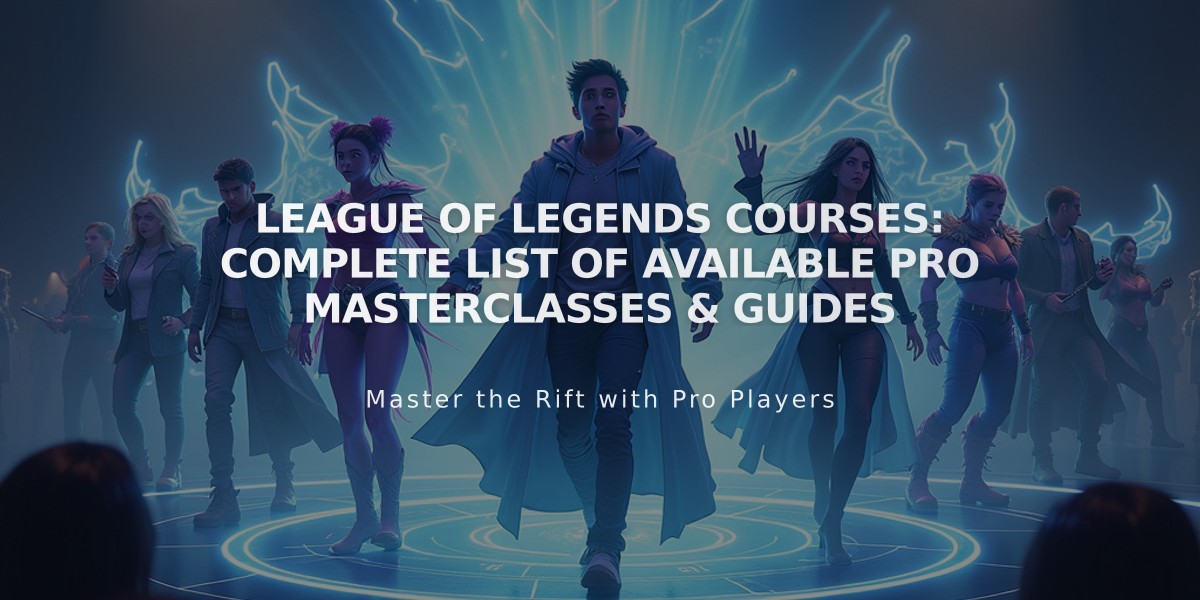 League of Legends Courses: Complete List of Available Pro Masterclasses & Guides