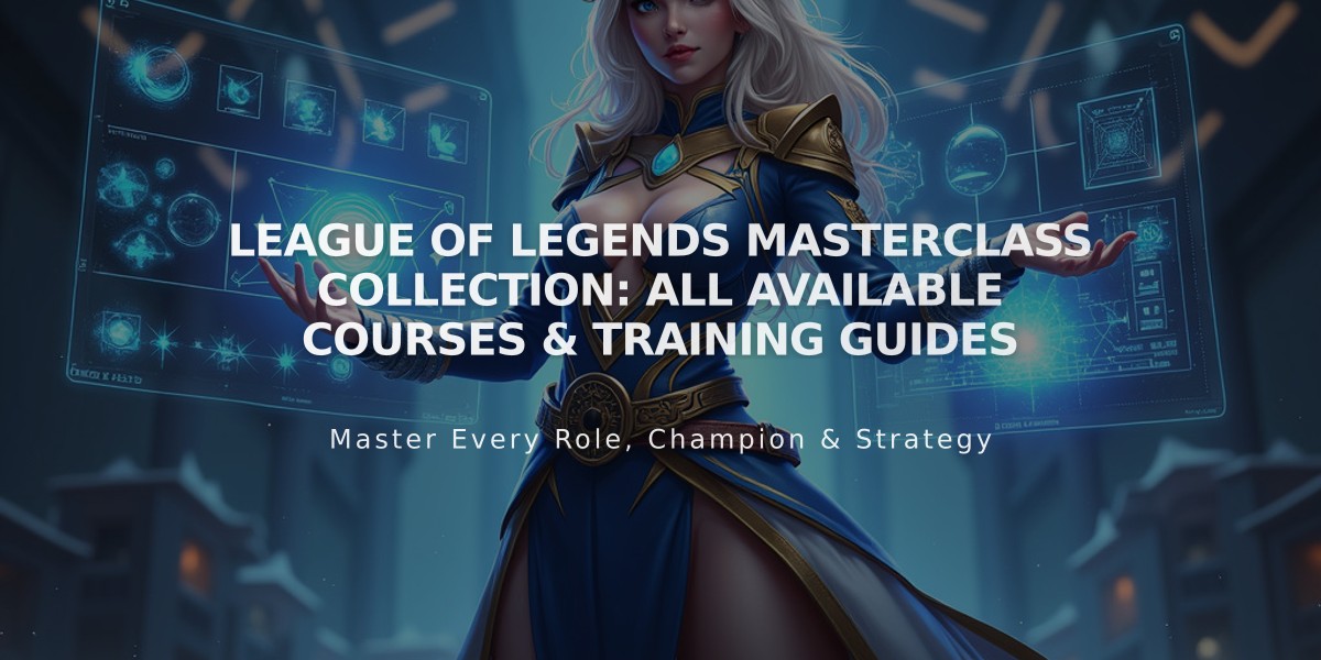 League of Legends Masterclass Collection: All Available Courses & Training Guides