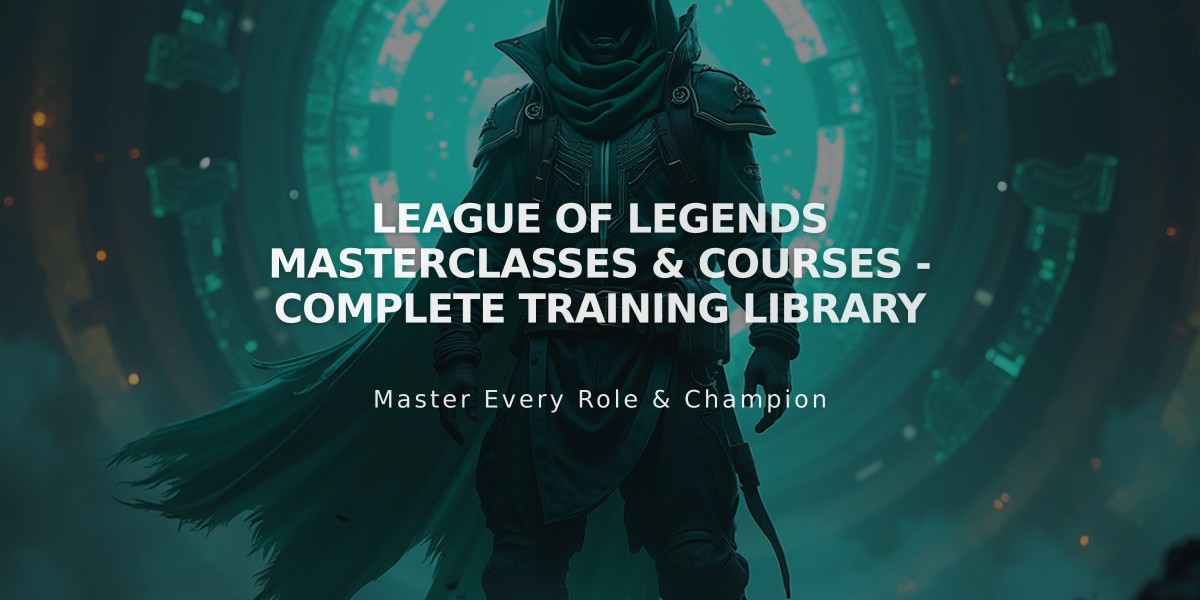 League of Legends Masterclasses & Courses - Complete Training Library